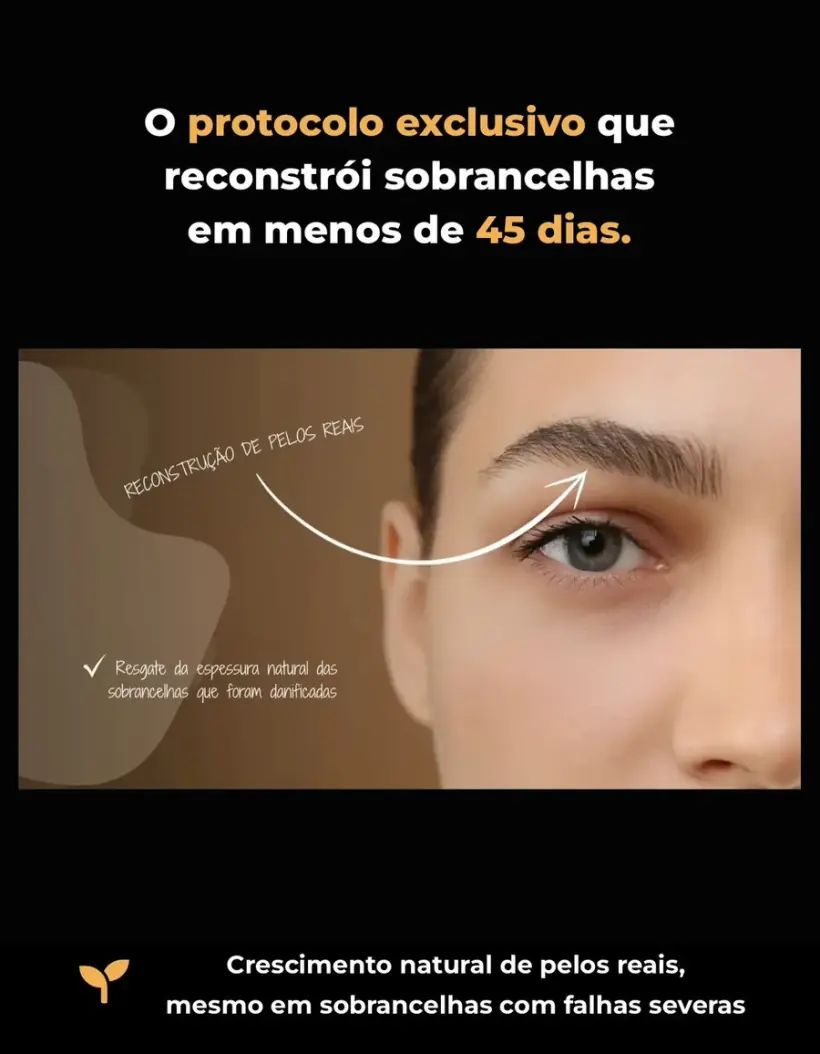 Protocolo de Regeneração Folicular: reativação de folículos e crescimento natural de pelos da sobrancelha